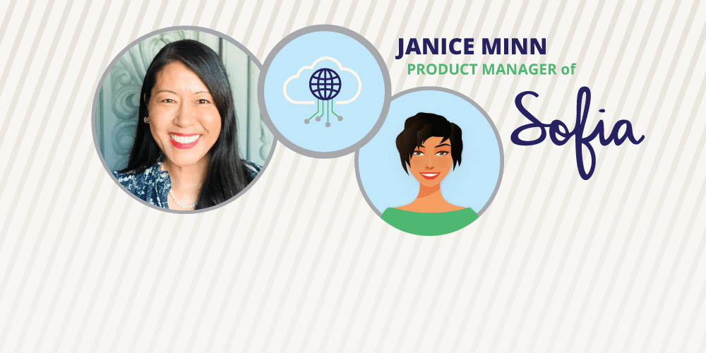 The Solvers Behind Sofia – Janice Minn Product Manager